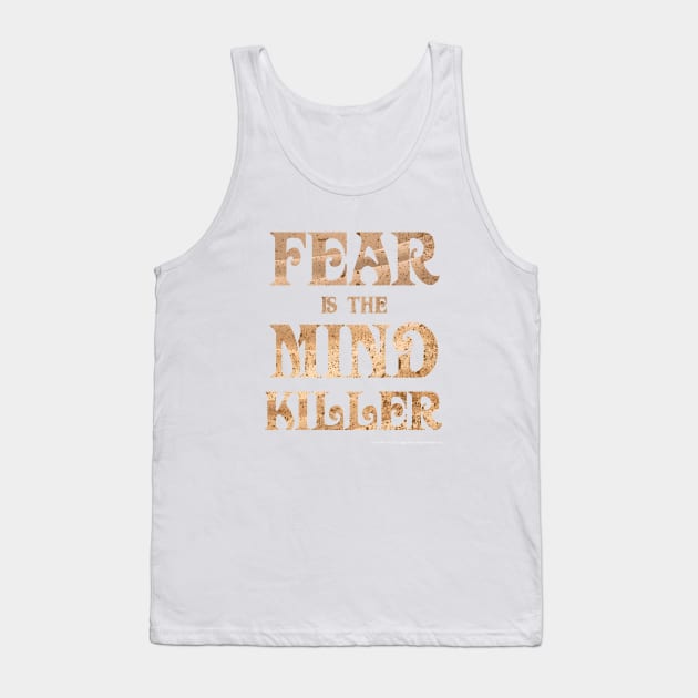 Fear Is The Mind Killer Classic Vintage Dune Quote Tank Top by Dream Artworks